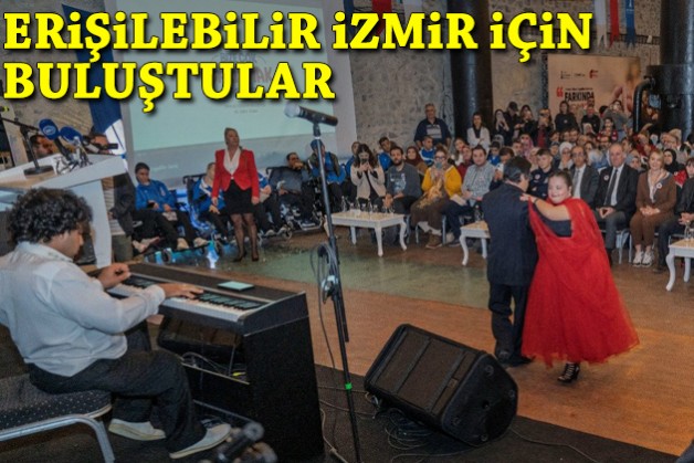 Erişilebilir bir İzmir için buluştular