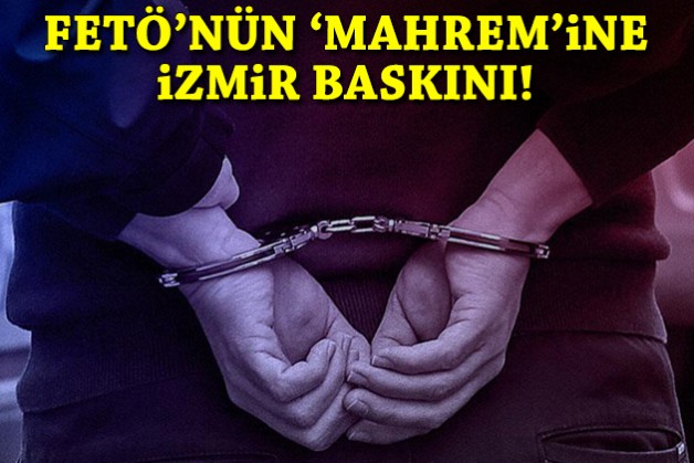 FETÖ'nün 'mahrem'ine operasyonda 223 gözaltı: İzmir de listede