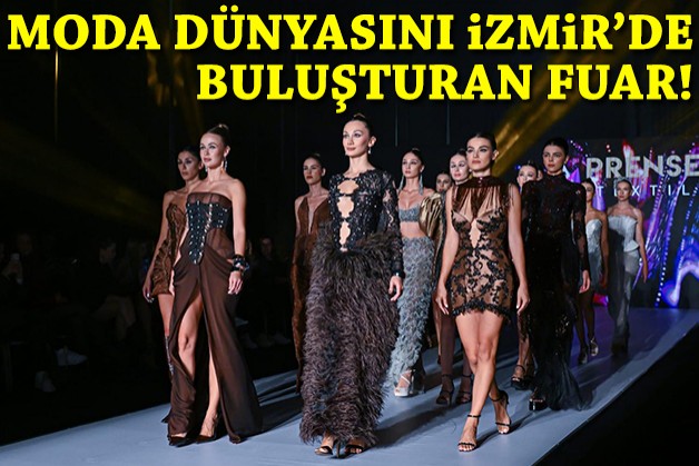 Fashion Prime, moda dünyasını İzmir’de buluşturuyor