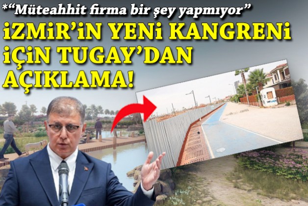 Flamingoların evi olacaktı… İzmir’in yeni kangreni için Tugay’dan açıklama!