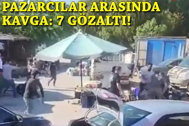 Foça'da pazarcılar arasındaki kavgaya ilişkin 7 gözaltı!