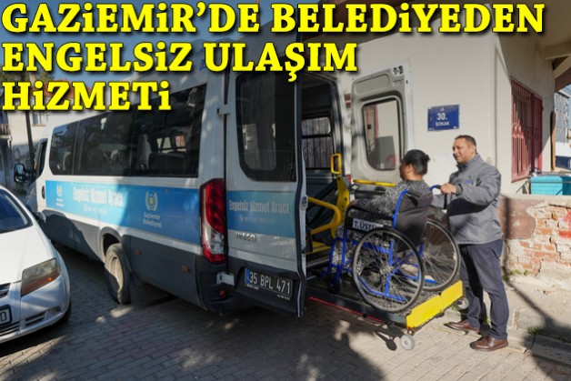 Gaziemir Belediyesi’nden engelsiz ulaşım hizmeti