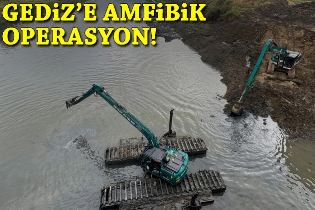 Gediz’e amfibik operasyon