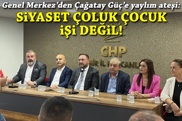 Genel Merkez'den çok sert Çağatay Güç çıkışı: Siyaset çoluk çocuk işi değil!