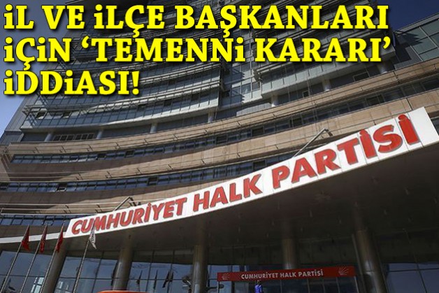 Genel Merkez’den kurultay öncesi il ve ilçe başkanları için 'temenni kararı' iddiası!