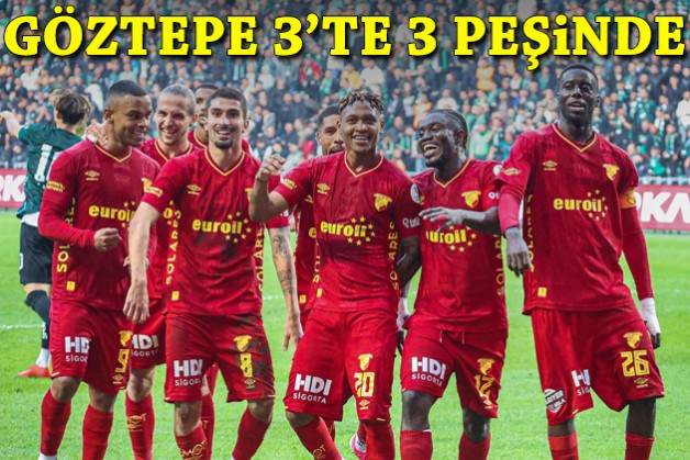 Göztepe 3'te 3 peşinde!