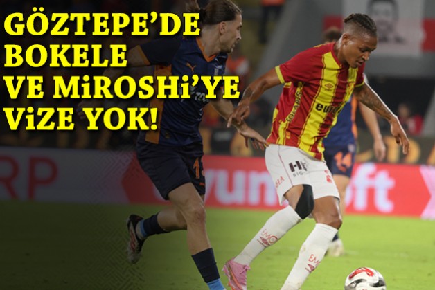 Göztepe'de Miroshi ve Bokele'ye vize yok!