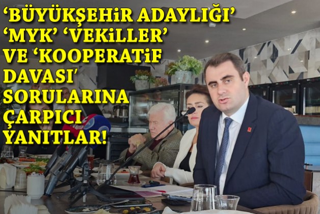 Güç'ten 'Büyükşehir adaylığı', 'İzmir vekilleri', 'MYK' ve 'kooperatif davası' sorularına yanıt!