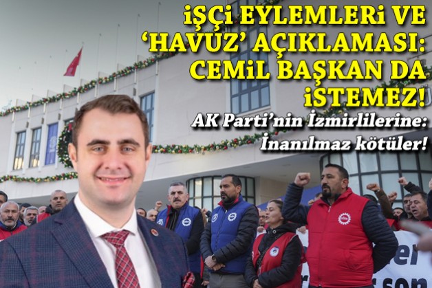 Güç’ten işçi eylemleri ve ‘havuz’ açıklaması: Cemil Başkan da istemez!