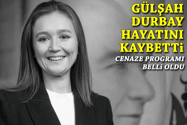 Gülşah Durbay hayatını kaybetti