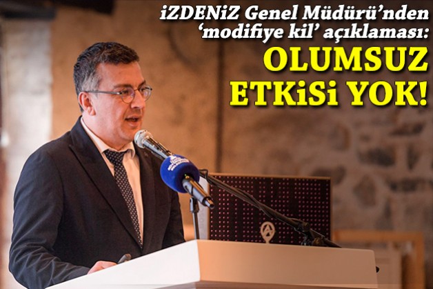 İZDENİZ Genel Müdürü'nden 'modifiye kil' açıklaması: Olumsuz etkisi yok!