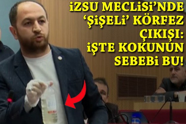 İZSU Meclisi’nde AK Parti’den 'şişeli' Körfez çıkışı: İşte kokunun sebebi bu!