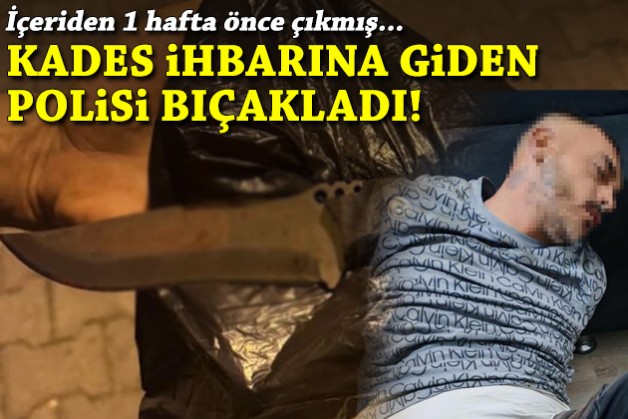 İçeriden 1 hafta önce çıkmış! KADES ihbarına giden polisi bıçakladı!