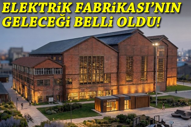 İmar değişikliği sonrası tepkiler yükselmişti: Valilik'ten 'Elektrik Fabrikası' açıklaması!