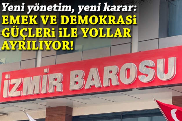 İzmir Barosu’nda yeni dönem: Emek ve Demokrasi Güçleri’ne veda!