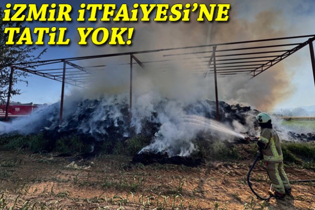 İzmir İtfaiyesi’ne tatil yok!