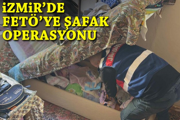 İzmir'de FETÖ'ye şafak baskını!