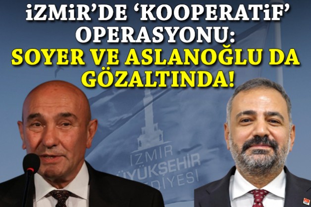 İzmir'de 'İZBETON' ve 'kooperatif' operasyonu: 157 gözaltı kararı... Savcılıktan açıklama!