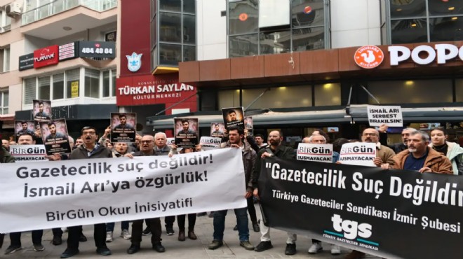 İzmir'de İsmail Arı'nın tutuklanmasına tepki