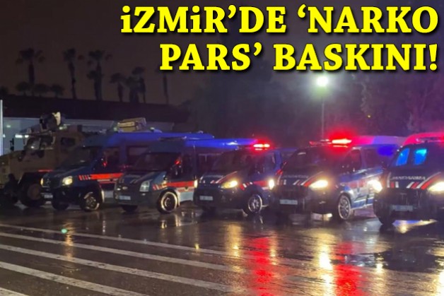 İzmir'de 'Narko Pars' baskını!