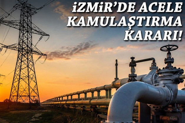 İzmir'de acele kamulaştırma kararı!