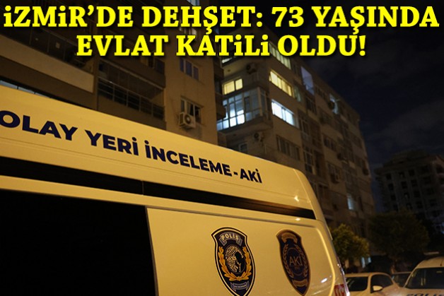 İzmir'de dehşet: 73 yaşındaki baba, suç makinesi oğlunu bıçaklayarak öldürdü!