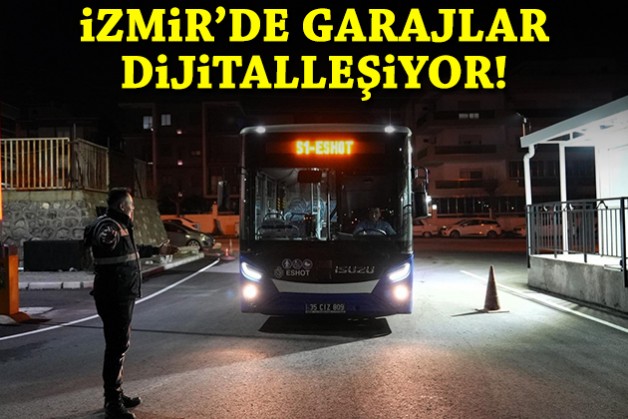 İzmir'de garajlar dijitalleşiyor!