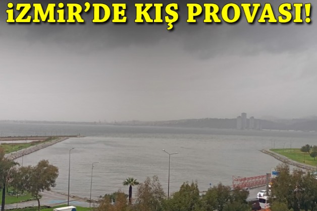 İzmir'de kış provası!