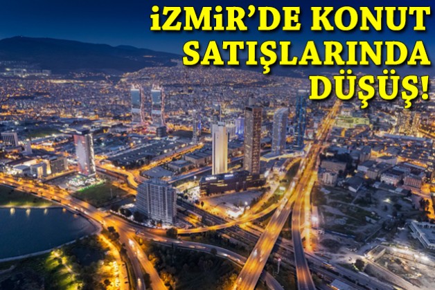 İzmir'de konut satışlarında düşüş!