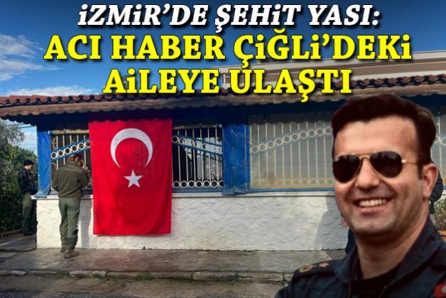 İzmir'de şehit yası: Acı haber Çiğli'deki aileye ulaştı!