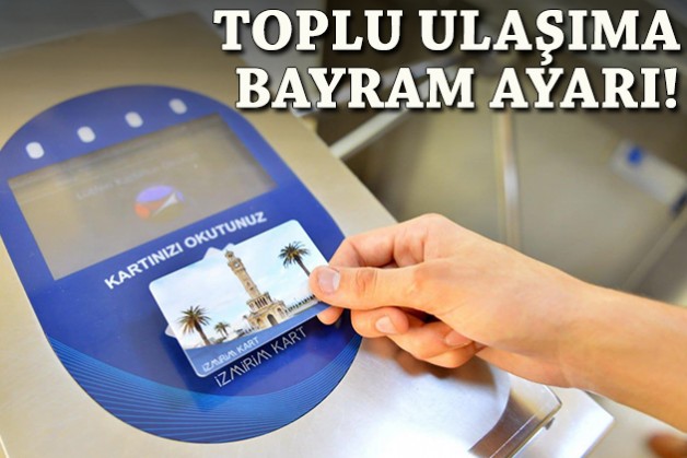 İzmir'de toplu ulaşıma bayram düzenlemesi!