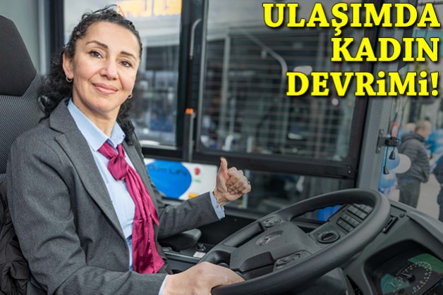 İzmir'de ulaşımda kadın devrimi!