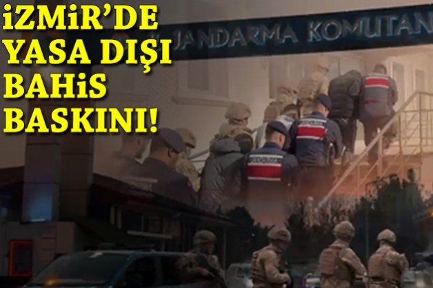 İzmir'de yasa dışı bahis operasyonu!