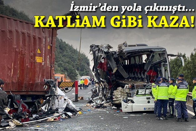 İzmir'den yola çıkmıştı... Katliam gibi kaza!