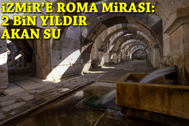 İzmir'e Roma mirası: 2 bin yıldır akan su