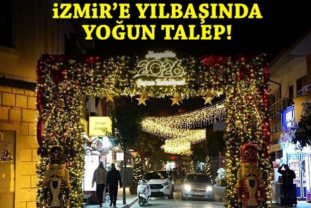 İzmir'e yılbaşında yoğun talep!
