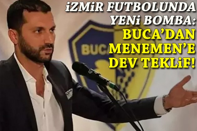 İzmir futbolunda yeni bomba: Buca'dan Menemen'e 220 milyonluk teklif!