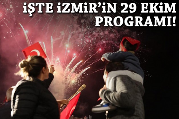 İzmir'in 29 Ekim programı belli oldu!