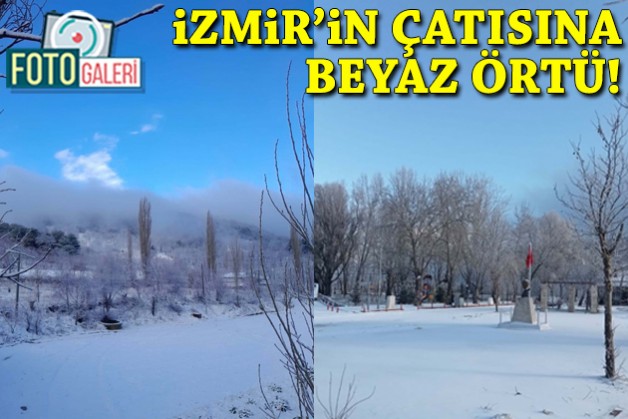 İzmir'in çatısına beyaz örtü!