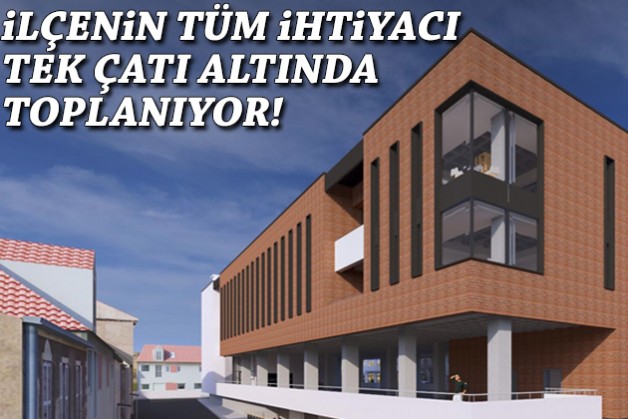 İzmir'in ilçesine tüm ihtiyaçları giderecek modern bina!