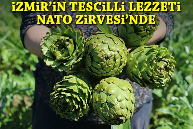 İzmir'in tescilli lezzeti NATO Zirvesi'nde