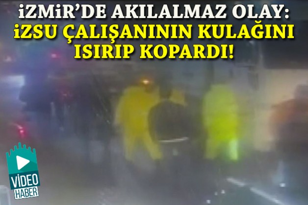 İzmir’de akılalmaz olay: Tartıştığı İZSU çalışanının kulağını ısırıp kopardı!
