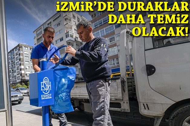 İzmir’de duraklar daha temiz olacak