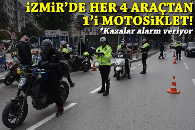 İzmir’de her 4 araçtan 1’i motosiklet: Kazalar alarm veriyor