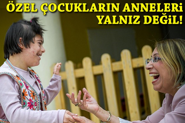 İzmir’de özel çocuk annelerine umut olan merkez
