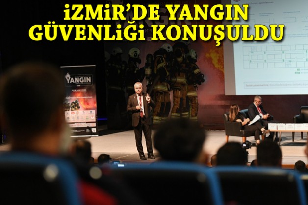 İzmir’de yangın güvenliği konuşuldu