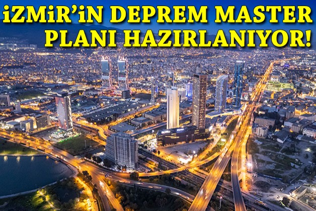 İzmir’in Deprem Master Planı hazırlanıyor