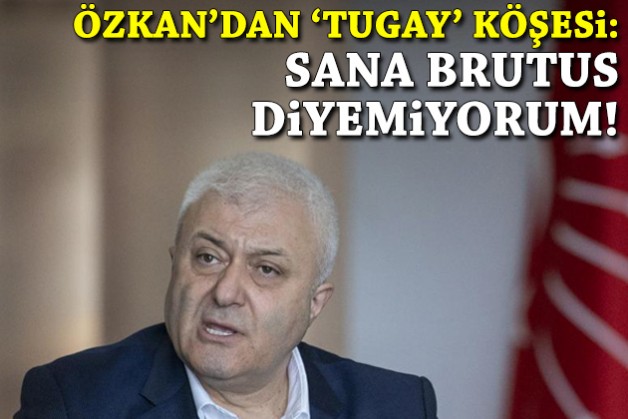 İzmirli vekil Tugay'a köşe yazdı: Sana Brutus diyemiyorum!