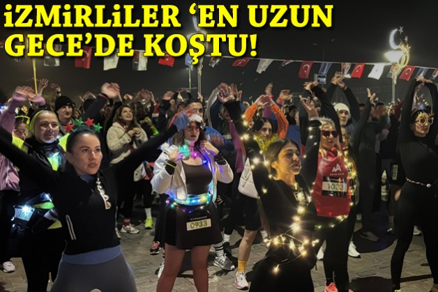 İzmirliler 'en uzun gece'de koştu!