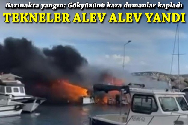 Kara dumanlar gökyüzünü kapladı: Çeşme'de tekneler alev alev yandı!